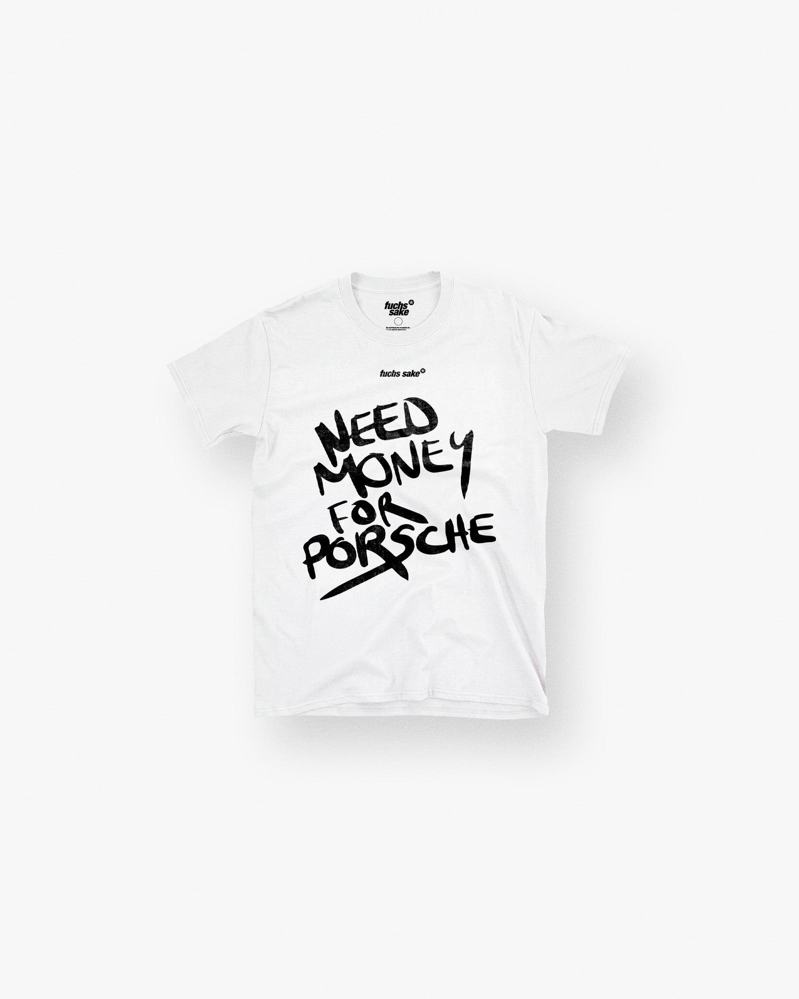Need Money For Porsche | Everyday | Classic Fit | DTG