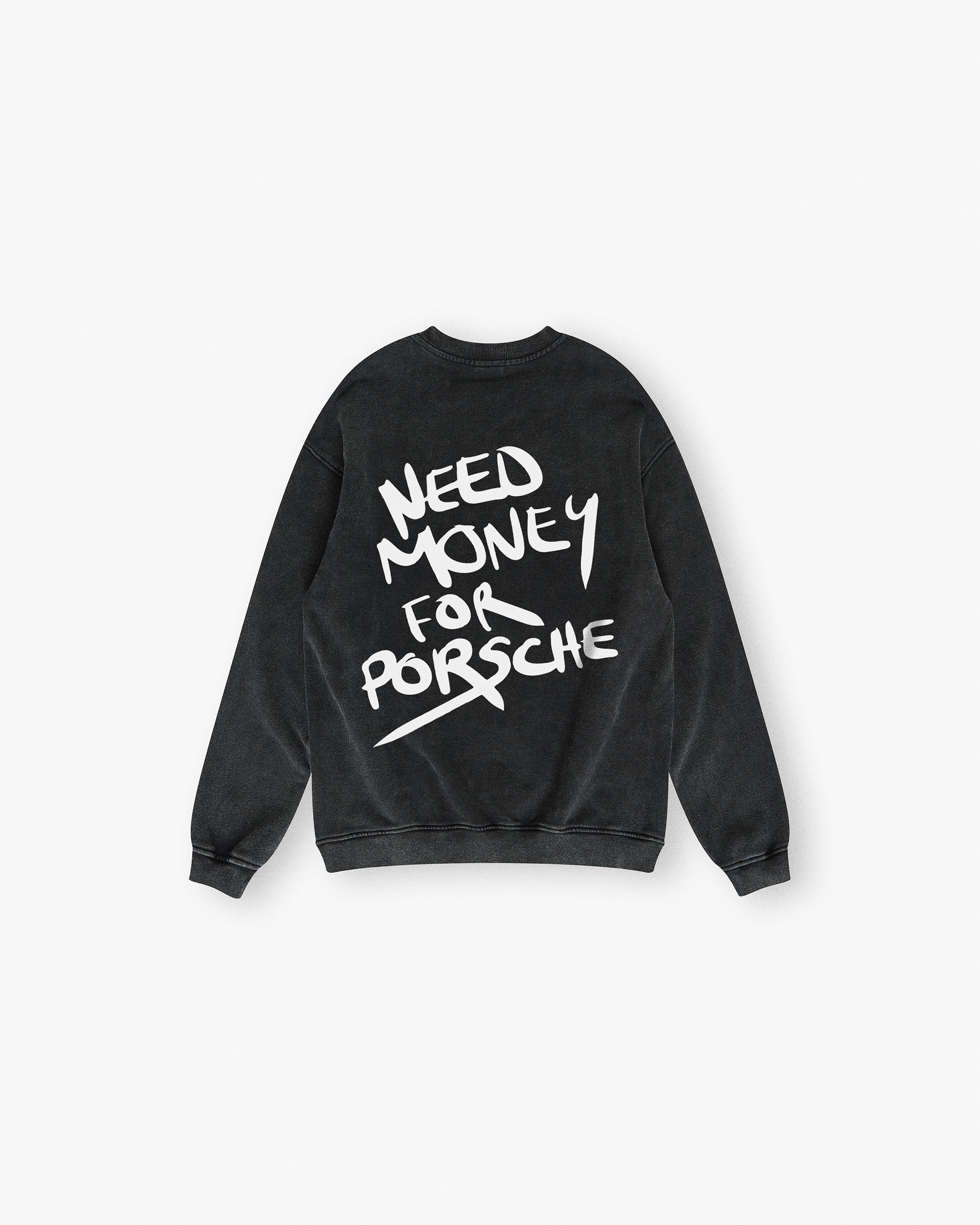 Need Money for Porsche | Relaxed Sweatshirt