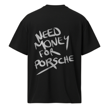 Black t-shirt with 'Need Money for Porsche' text on a white background